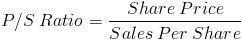 Price to sales ratio (p/s)